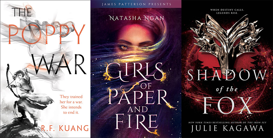 Covers for three books: The Poppy War, Girls of Paper and Fire, and Shadow of the Fox