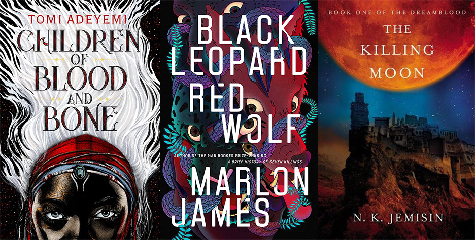 Covers for three non-Western fantasy books: Children of Blood and Bone, Black Leopard, Red Wolf, and The Killing Moon